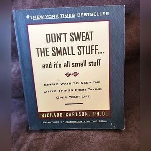 Don't Sweat The Small Stuff Paperback by Richard Carlson, PH.D.-1997